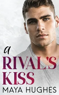 Egy rivális csókja - A Rival's Kiss