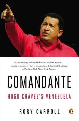 Comandante: Hugo Chvez Venezuelája - Comandante: Hugo Chvez's Venezuela
