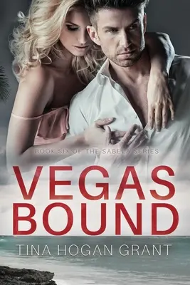 Vegas Bound - A Sabela-sorozat 6. könyve - Vegas Bound - The Sabela Series Book 6