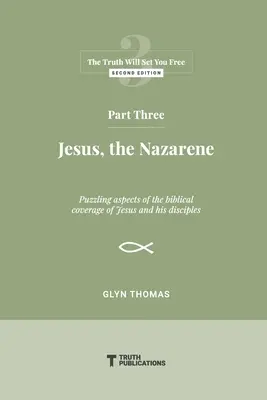 Harmadik rész: Jézus, a Názáreti - Part Three: Jesus, the Nazarene