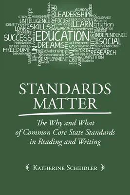 A szabványok számítanak: Az olvasás és írás Common Core állami normáinak miértje és mibenléte - Standards Matter: The Why and What of Common Core State Standards in Reading and Writing