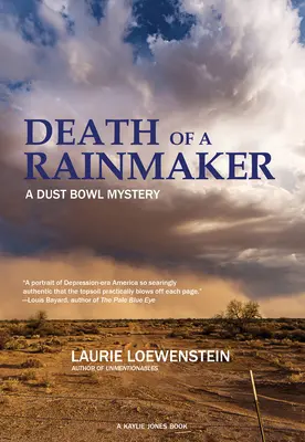 Egy esőcsináló halála: A Dust Bowl Mystery - Death of a Rainmaker: A Dust Bowl Mystery