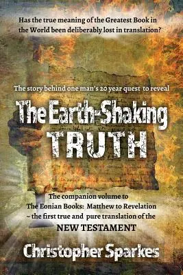 A földrengető igazság: Hogyan és miért készült az Eóniai Könyvek fordítása - The Earth-Shaking Truth: How and Why The Eonian Books Translation Was Made