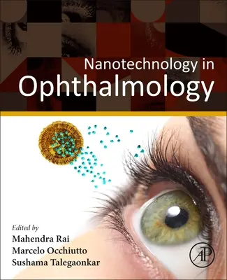 Nanotechnológia a szemészetben - Nanotechnology in Ophthalmology