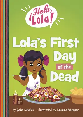 Lola első halottak napja - Lola's First Day of the Dead