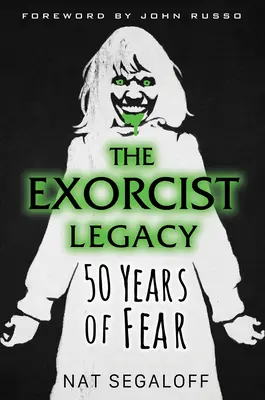 Az ördögűző öröksége: 50 év félelem - The Exorcist Legacy: 50 Years of Fear