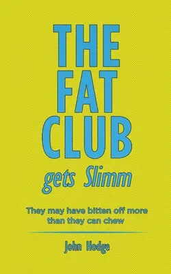 A Kövér Klub karcsúsodik - The Fat Club Gets Slimm