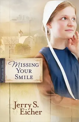 Hiányzik a mosolyod: Volume 1 - Missing Your Smile: Volume 1
