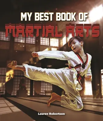 A harcművészetek legjobb könyve - The Best Book of Martial Arts