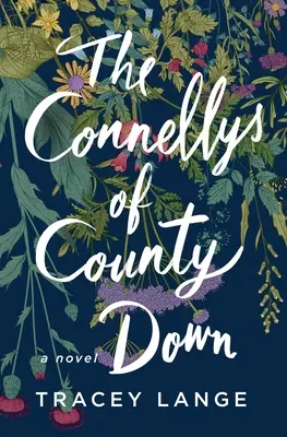 A Down megyei Connellyk - The Connellys of County Down