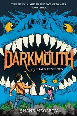 Darkmouth #3: Chaos Descends (Sötét száj) - Darkmouth #3: Chaos Descends