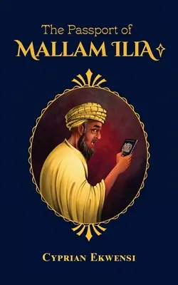 Mallam Ilia útlevele - The Passport of Mallam Ilia