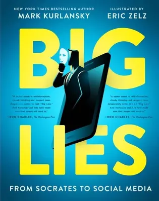 Big Lies: Szókratésztől a közösségi médiáig - Big Lies: From Socrates to Social Media