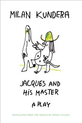 Jacques és mestere - Jacques and His Master