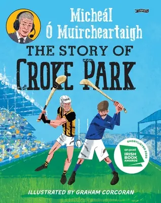 A Croke Park története - The Story of Croke Park