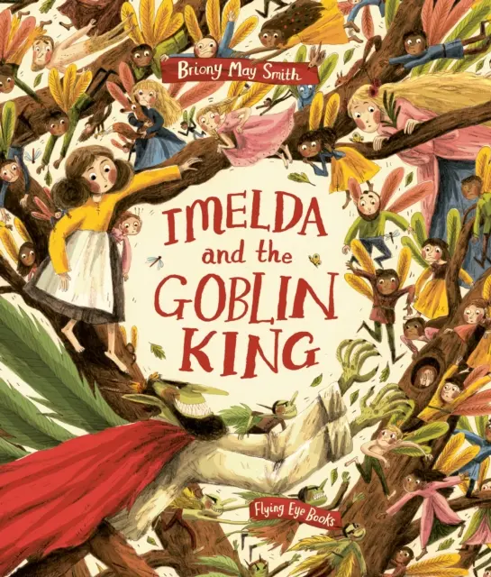 Imelda és a koboldkirály - Imelda and the Goblin King