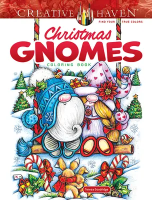 Creative Haven Karácsonyi gnómok színezőkönyv - Creative Haven Christmas Gnomes Coloring Book