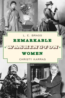 Figyelemre méltó washingtoni nők - Remarkable Washington Women