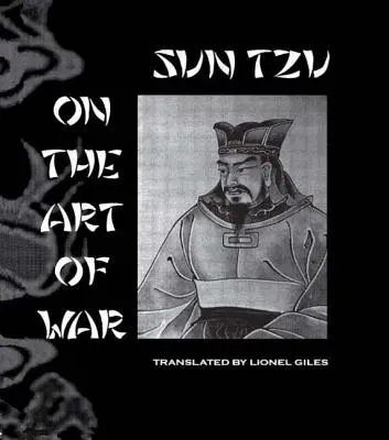 Sun Tzu A háború művészetéről - Sun Tzu On The Art Of War