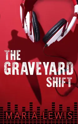 A temetői váltás - The Graveyard Shift