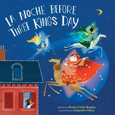 La Noche Before Three Kings Day