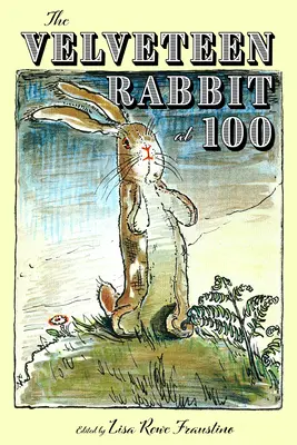 A kelme nyúl 100 évesen - The Velveteen Rabbit at 100