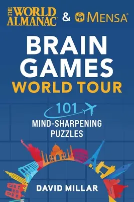 A világalmanach és a Mensa Agyjátékok világturnéja: 101 elmeélesítő rejtvény - The World Almanac & Mensa Brain Games World Tour: 101 Mind-Sharpening Puzzles