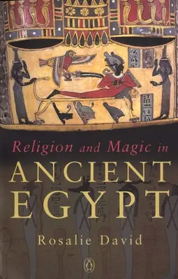Vallás és mágia az ókori Egyiptomban - Religion and Magic in Ancient Egypt