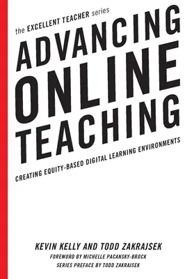 Advancing Online Teaching: Creating Equity-Based Digital Learning Environments (Az online tanítás előmozdítása: méltányossági alapú digitális tanulási környezetek létrehozása) - Advancing Online Teaching: Creating Equity-Based Digital Learning Environments