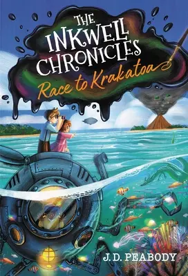 A Tintakút krónikák: Verseny a Krakatoa felé, 2. könyv - The Inkwell Chronicles: Race to Krakatoa, Book 2