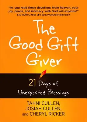 A jó ajándékozó: 21 nap váratlan áldásokról - The Good Gift Giver: 21 Days of Unexpected Blessings