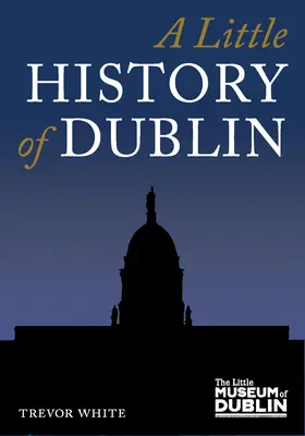 Dublin története - A Little History of Dublin