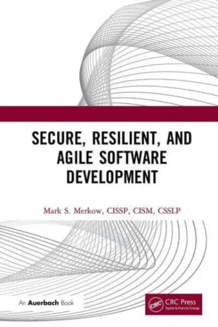 Biztonságos, rugalmas és agilis szoftverfejlesztés - Secure, Resilient, and Agile Software Development