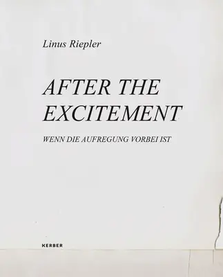 Linus Riepler: Az izgalom után - Linus Riepler: After the Excitement