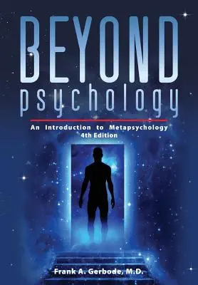 A pszichológián túl: Bevezetés a metapszichológiába - Beyond Psychology: An Introduction to Metapsychology