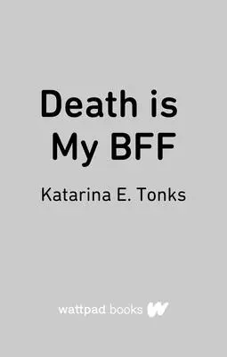 A halál a legjobb barátom - Death Is My Bff