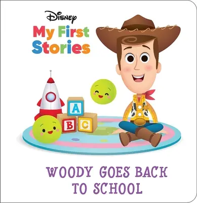 Disney My First Stories: Woody visszamegy az iskolába - Disney My First Stories: Woody Goes Back to School