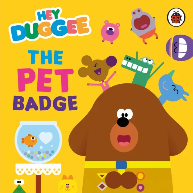 Hey Duggee: The Pet Badgee (A kisállat jelvény) - Hey Duggee: The Pet Badge