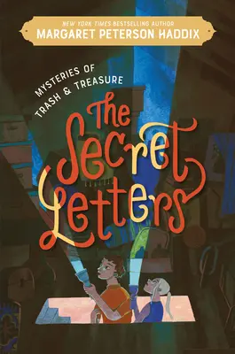 A szemét és a kincs rejtélyei: A titkos levelek - Mysteries of Trash and Treasure: The Secret Letters