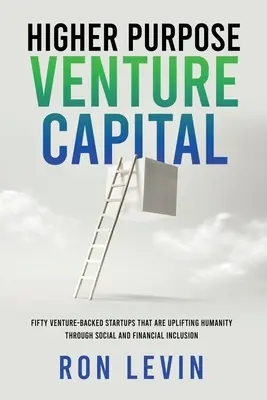 Magasabb célú kockázati tőke - Higher Purpose Venture Capital