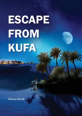 Menekülés Kufából - Escape From Kufa