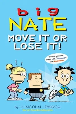 Big Nate: Mozgás, vagy elveszíted!: kötet 29. - Big Nate: Move It or Lose It!: Volume 29