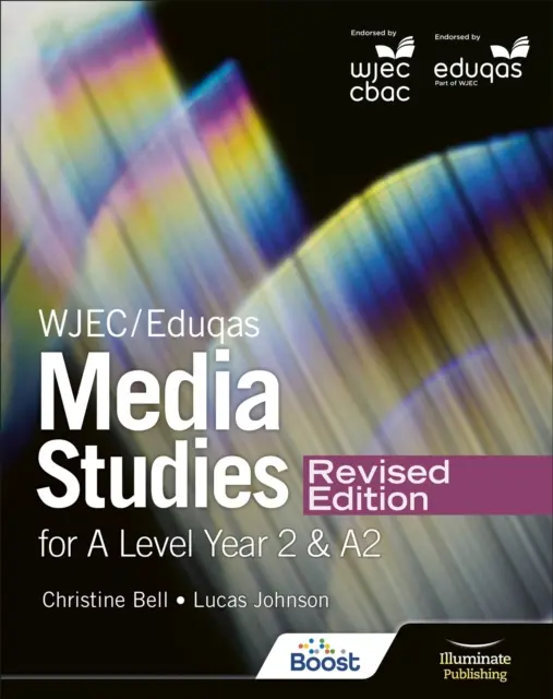 WJEC/Eduqas Media Studies For A Level Year 2 Student Book - Revised Edition (WJEC/Eduqas Media Studies For A Level 2. évfolyam - átdolgozott kiadás) - WJEC/Eduqas Media Studies For A Level Year 2 Student Book - Revised Edition