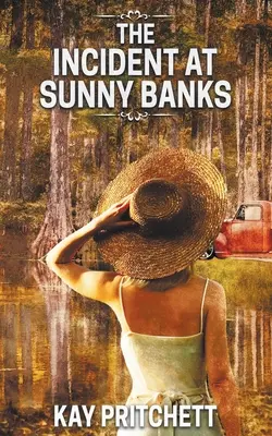 A Sunny Banks-i incidens - The Incident at Sunny Banks