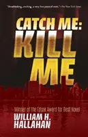 Catch Me - Kill Me