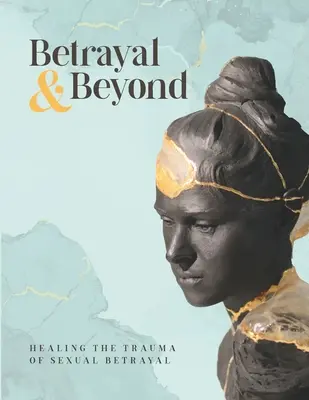 Árulás és azon túl - Betrayal and Beyond