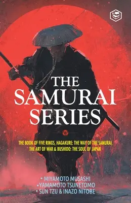 A szamurájok sorozata: Az öt gyűrű könyve, Hagakure: A szamurájok útja, A háború művészete és a Bushido: Japán lelke - The Samurai Series: The Book of Five Rings, Hagakure: The Way of the Samurai, The Art of War & Bushido: The Soul of Japan