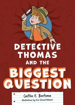 Thomas nyomozó és a legnagyobb kérdés - Detective Thomas and the Biggest Question