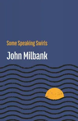 Néhány beszédes örvény - Some Speaking Swirls