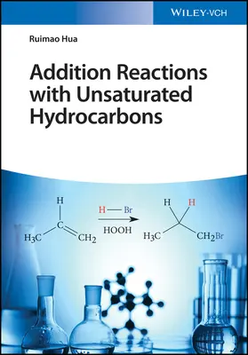 Addíciós reakciók telítetlen szénhidrogénekkel - Addition Reactions with Unsaturated Hydrocarbons